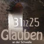 Andacht zum Jahresschluss "Glauben an der Schwelle"